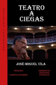 José Miguel Vila presentará ‘Teatro a ciegas’ en los Luchana