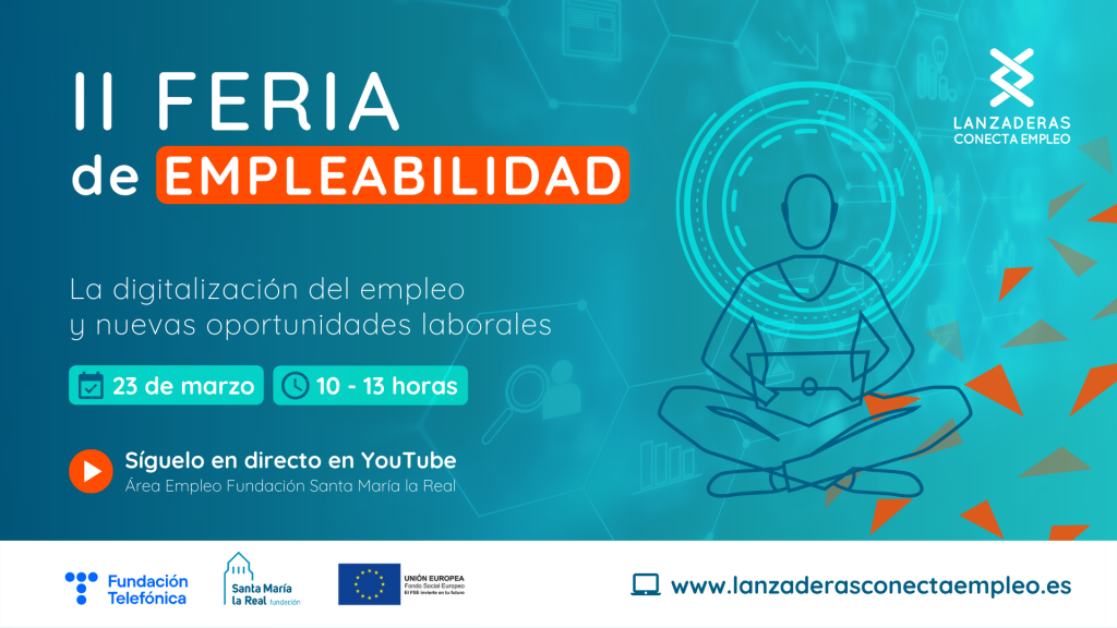 “Lanzaderas Conecta Empleo” organiza una nueva edición de su Feria Virtual de Empleabilidad