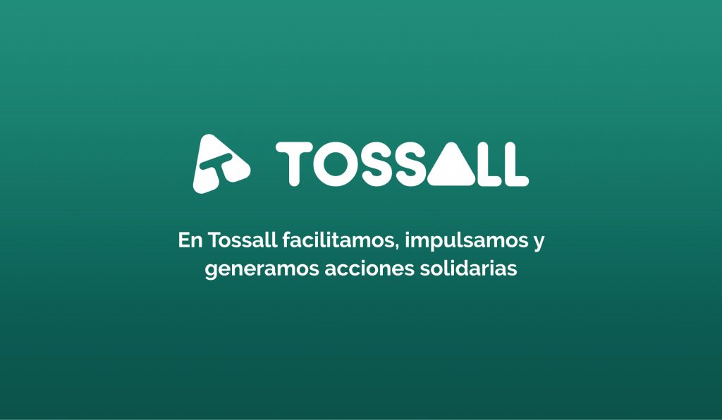 Ayudar donando a las ong’s y sus causas sin usar dinero ahora es posible gracias a la nueva plataforma solidaria Tossall.org